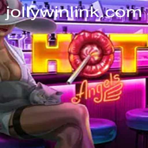 HotAngels: An Exciting Dive into the World of JollyWin